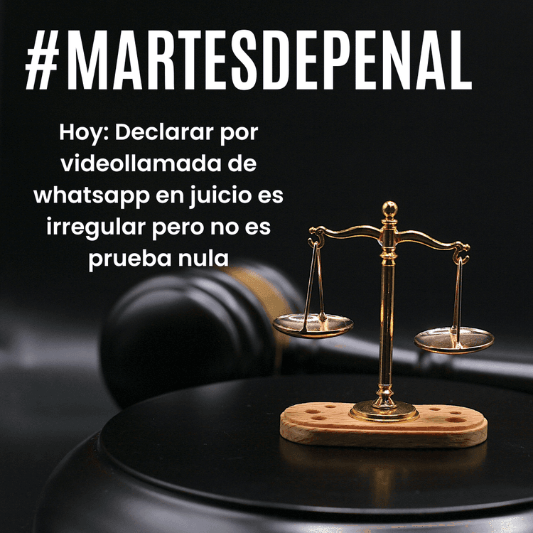 Declarar en juicio por videollamada de whatsapp es irregular pero no es una prueba nula