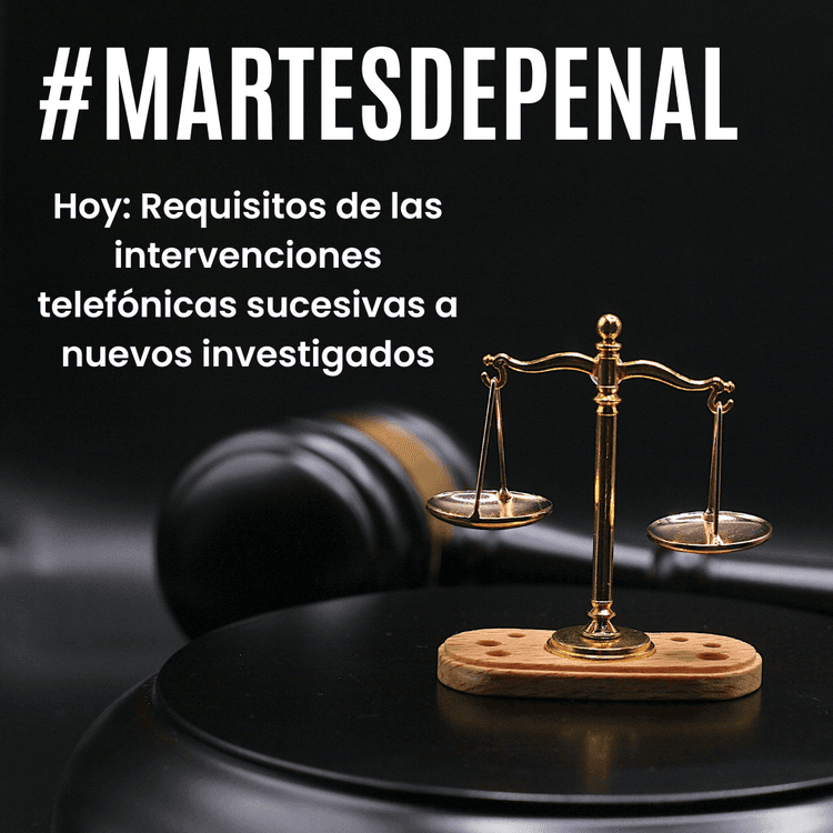 Requisitos de las intervenciones telefónicas sucesivas a nuevos investigados cuando ya existe una causa abierta